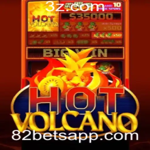 Descubra o Empolgante Mundo de HotVolcano com 82bet