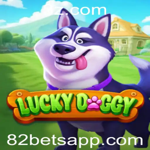 Explorando o Mundo de LuckyDoggy: O Jogo de Azar da 82bet