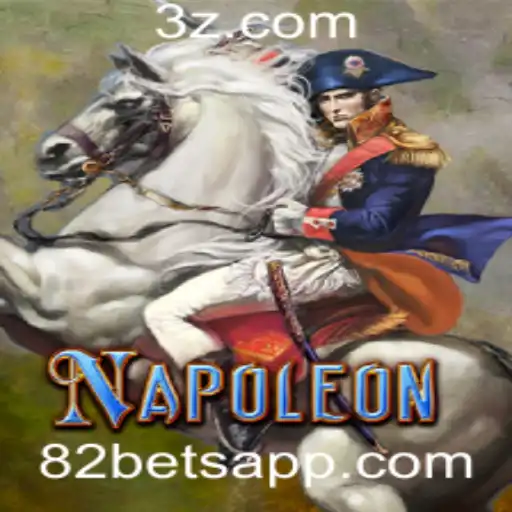 Descubra as Estratégias do Jogo Napoleon em 82bet