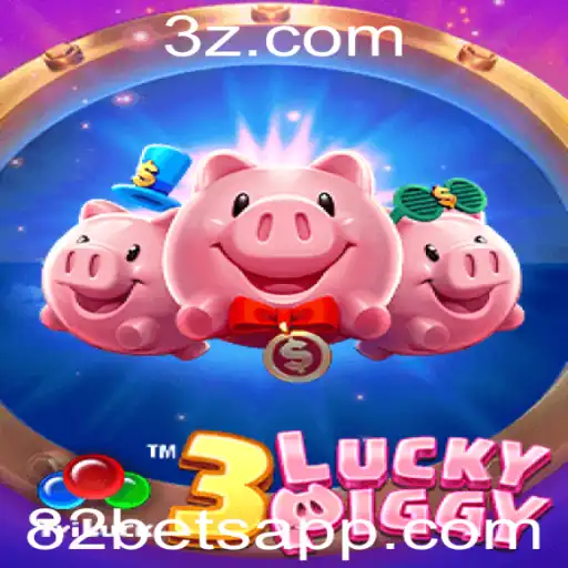 Descubra o Mundo do Jogo 3LUCKYPIGGY e sua Conexão com 82bet