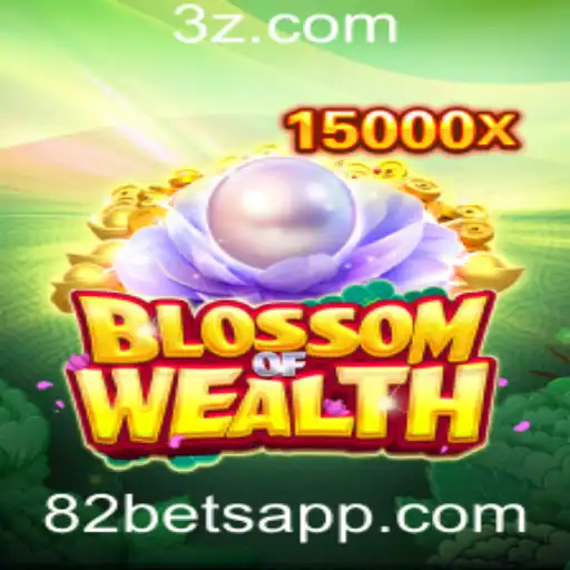 Descubra o Fascinante Mundo do Jogo BlossomofWealth e as Oportunidades com 82bet